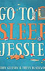 Go to sleep Jess